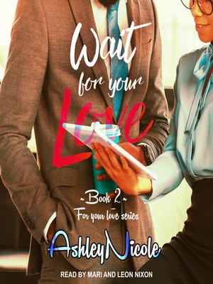 cover image of Wait For Your Love